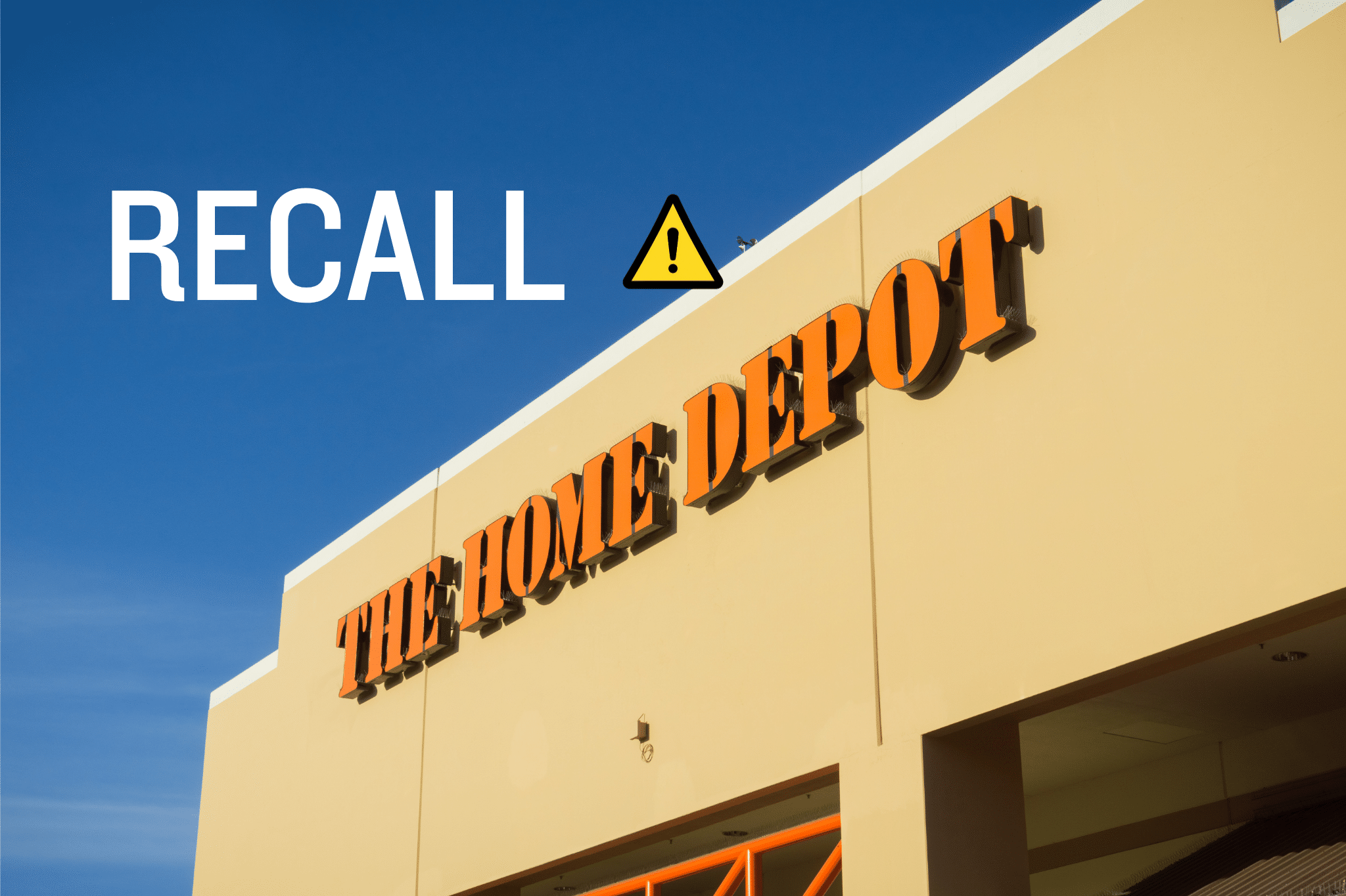 Exterior of a Home Depot store with a Recall warning graphic
